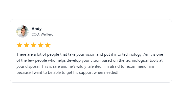 Testimonial for my Glide Apps Development service from Andy V, COO, WeHero. Testimonial for my Glide Apps Development service from Andy V, COO, WeHero.